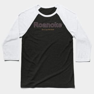 Roanoke Grunge Text Baseball T-Shirt